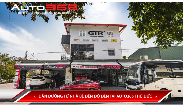 DẪN ĐƯỜNG TỪ NHÀ BÈ ĐẾN ĐỘ ĐÈN TẠI AUTO365 THỦ ĐỨC